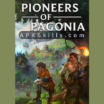 Pioneers of Pagonia APK 2026 Download 8 Pioneers of Pagonia apk Pioneers of Pagonia Game review
